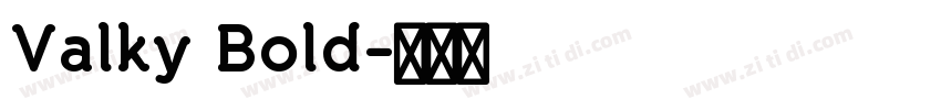 Valky Bold字体转换